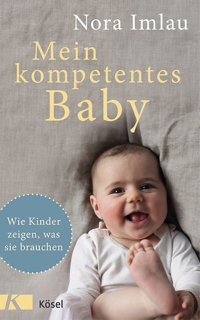 Mein kompetentes Baby - Nora Imlau – jetzt kaufen