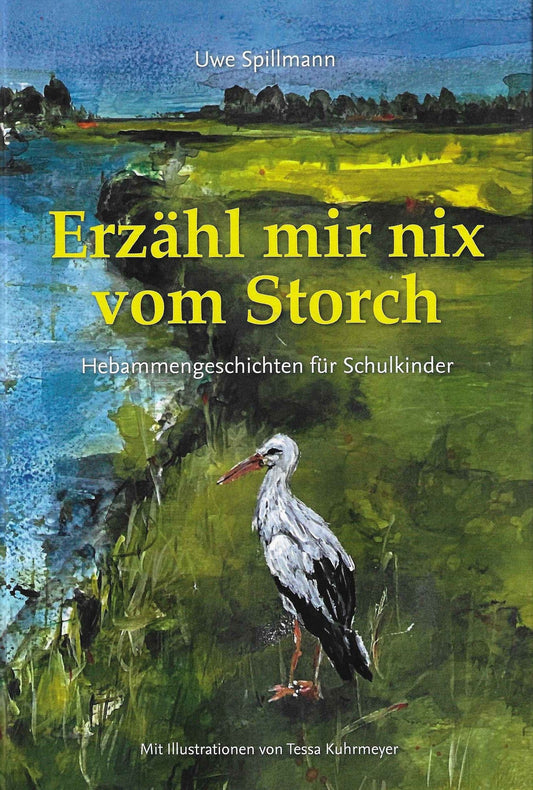 Spillmann Vorlesebuch - Erzähl mir nix vom Storch - Uw – jetzt kaufen